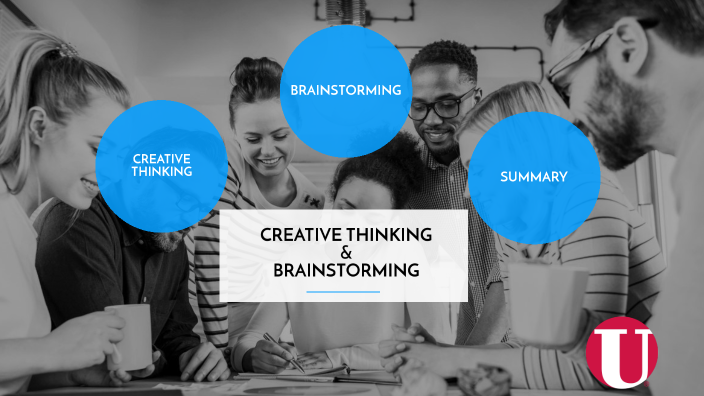 Creative Thinking and Brainstorming by Naga Sudheer on Prezi