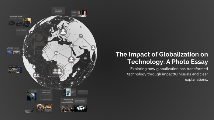 The Impact of Globalization on Technology: A Photo Essay by Bishop ...