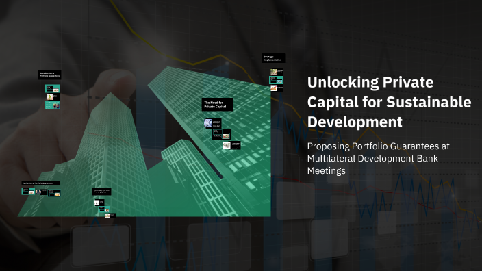Unlocking Private Capital for Sustainable Development by Lirian Jerliu ...