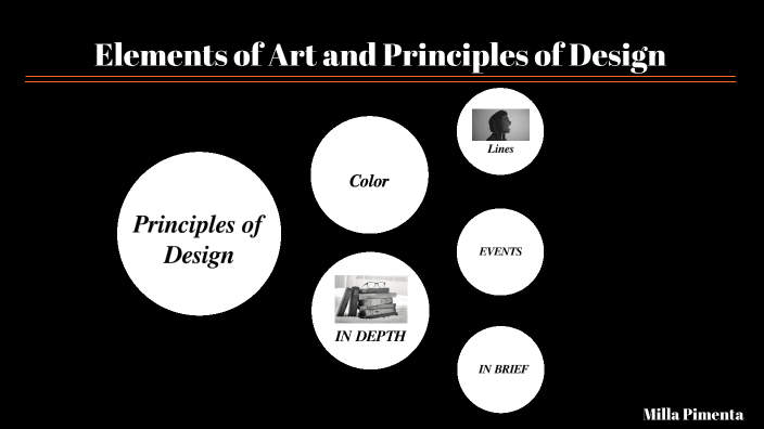 Elements of Art and Principles of Design by Milla Pimenta on Prezi