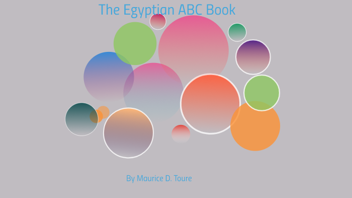 Egyptian ABC Book by Maurice Toure on Prezi