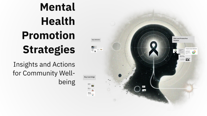 Mental Health Promotion Strategies by Claire Jackson on Prezi