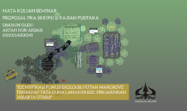 Identifikasi Fungsi Ekologis Hutan Mangrove Terhadap Tata G By Arfan Nur Akbar