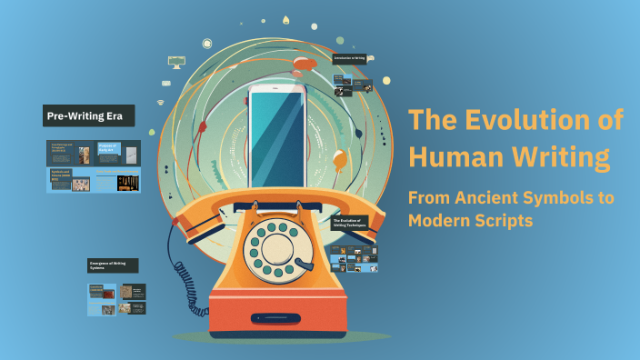 The Evolution of Human Writing by Ayrin Patni on Prezi