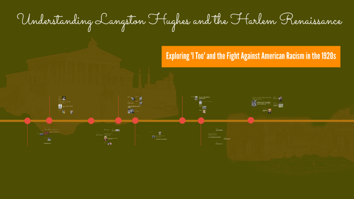 Langston Hughes and the Harlem Renaissance by tatyana marie on Prezi