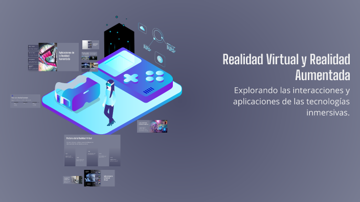 Realidad Virtual y Realidad Aumentada by Jahdiel Monzon on Prezi