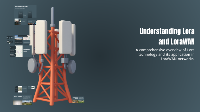 Understanding Lora and LoraWAN by Sami ATLAGH on Prezi