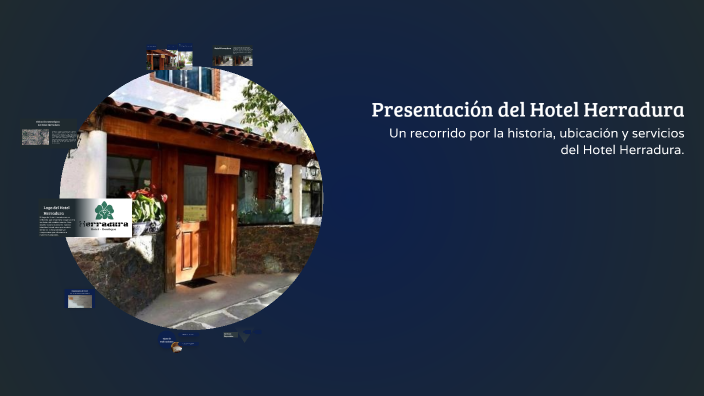 Presentación del Hotel Herradura by YAHIR SANTOS ELIAS on Prezi
