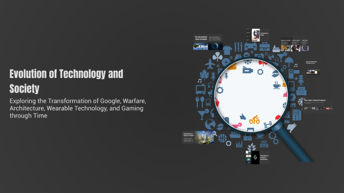 Evolution of Technology and Society by Yash Chauhan on Prezi