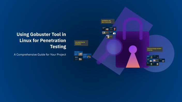 Using Gobuster Tool in Linux for Penetration Testing by iam cali on Prezi