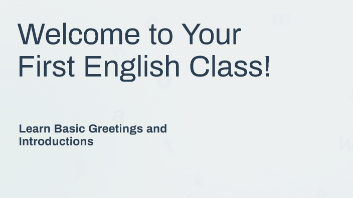 Welcome to Your First English Class! by Renata Reis on Prezi