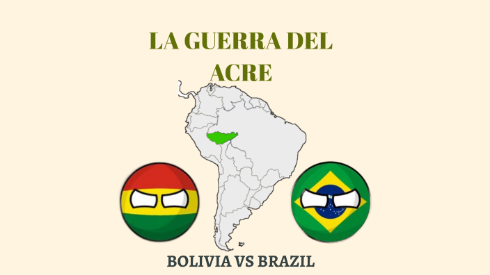 guerra del acre by Alison Uscamayta on Prezi