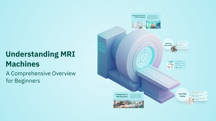 Understanding MRI Machines by Minh Nguyen Nguyen on Prezi