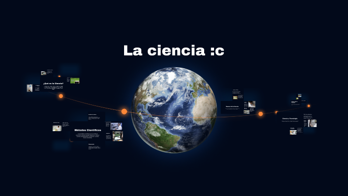 La ciencia by andres cortes on Prezi