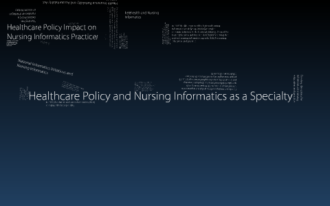 Nursing Informatics and Health care policy by katrina malapitan on Prezi