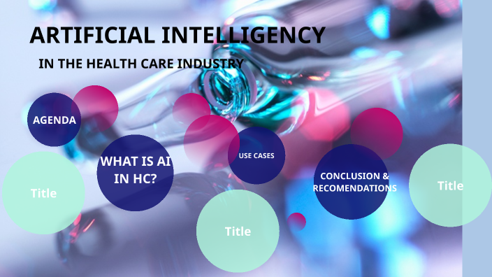 AI IN THE HEALTH CARE INDUSTRY by MARITZA GUERREROV on Prezi