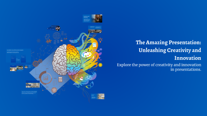 The Amazing Presentation: Unleashing Creativity and Innovation by ...