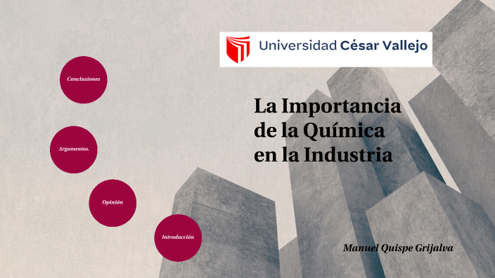 La Importancia de la Química en la Industria by Manuel Quispe Grijalva