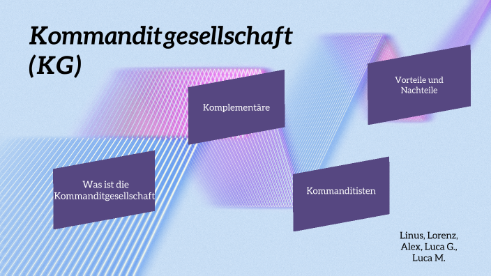 Kommanditgesellschaft (KG) By Luca Muxel On Prezi