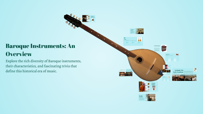 Baroque Instruments: An Overview by koen de Jong on Prezi