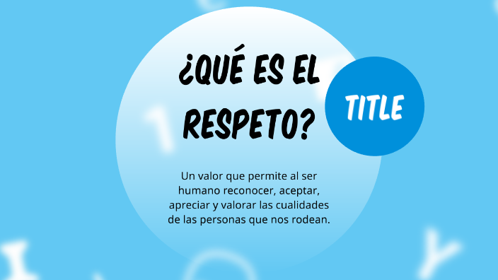 respeto by Jose Rodriguez on Prezi