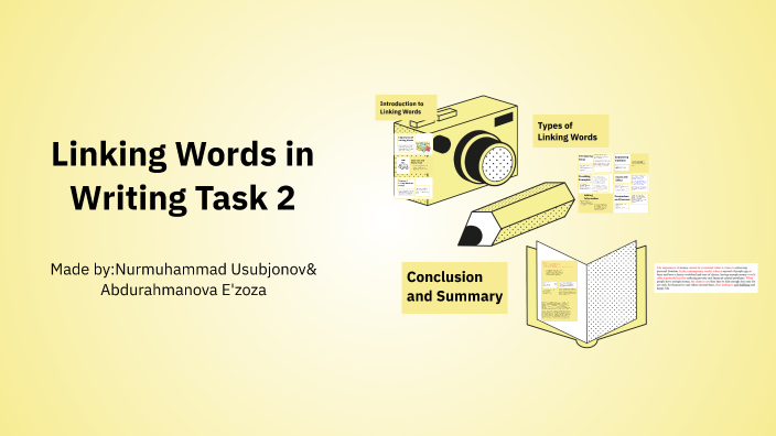 Linking Words in Writing Task 2 by Usubjonov Nurmuhammad on Prezi