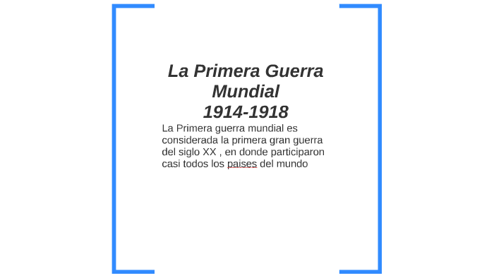 La Primera Guerra Mundial by pedro moreno garcia on Prezi
