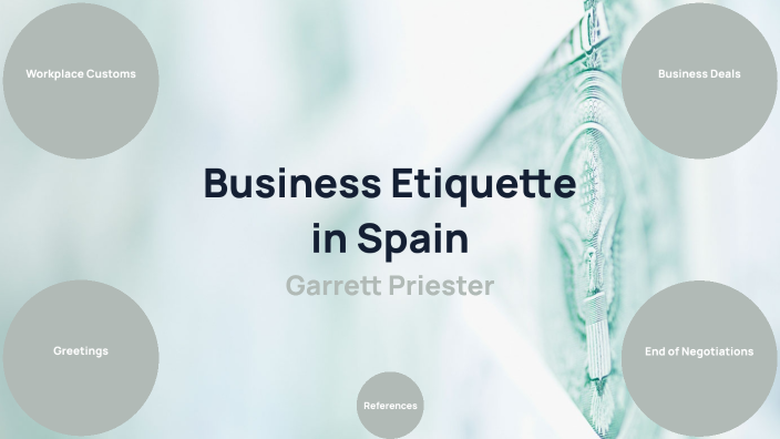 Business Etiquette In Spain By Garrett Priester On Prezi