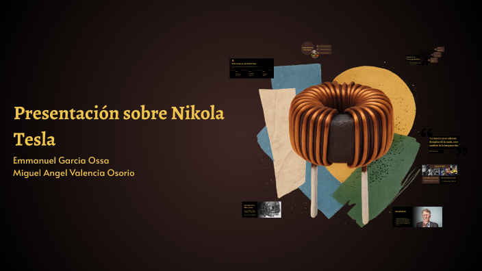 Presentación sobre Nikola Tesla by Emmanuel Garcia on Prezi