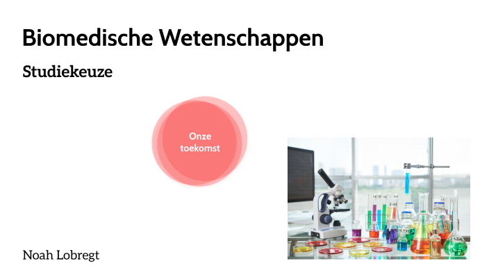 Biomedische Wetenschappen Richting By Nosteroes On Prezi