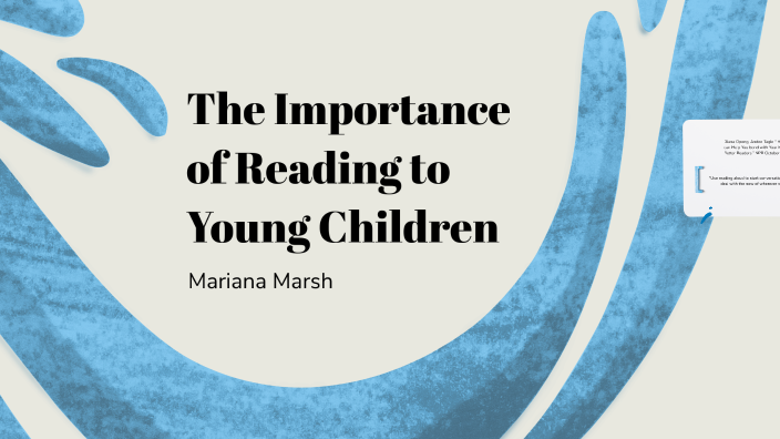 The Importance of Reading to Young Children by Ivy Rose on Prezi