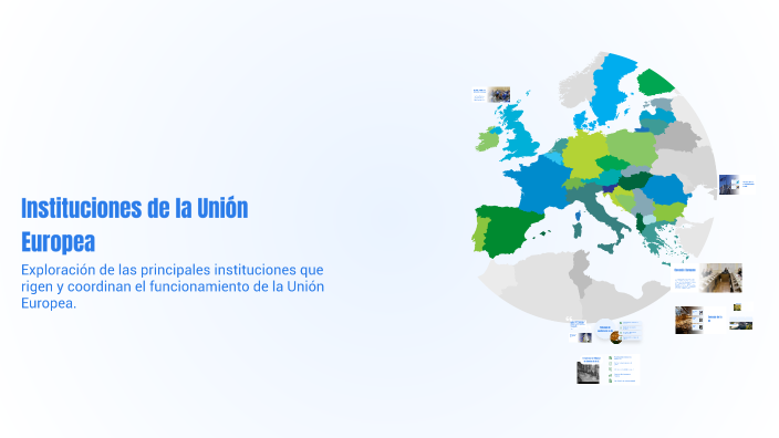 Instituciones de la Unión Europea by yoana GUTIERREZ on Prezi