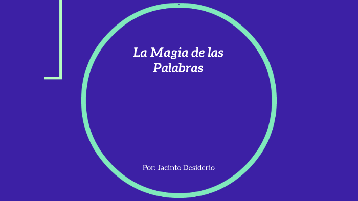 La Magia De Las Palabras By Natalia Cintrón On Prezi 4850