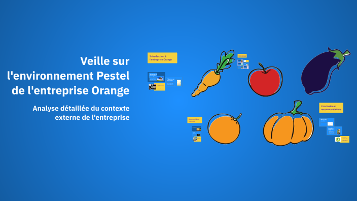Veille sur l'environnement Pestel de l'entreprise Orange by Anne ...