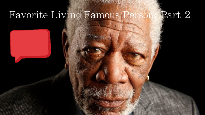 favorite living famous person: Part 2 by Thomas Jones on Prezi