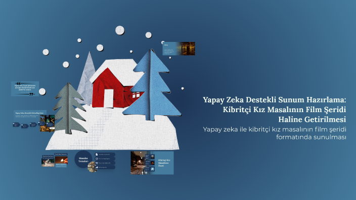 Yapay Zeka Destekli Sunum Hazırlama: Kibritçi Kız Masalının Film Şeridi ...
