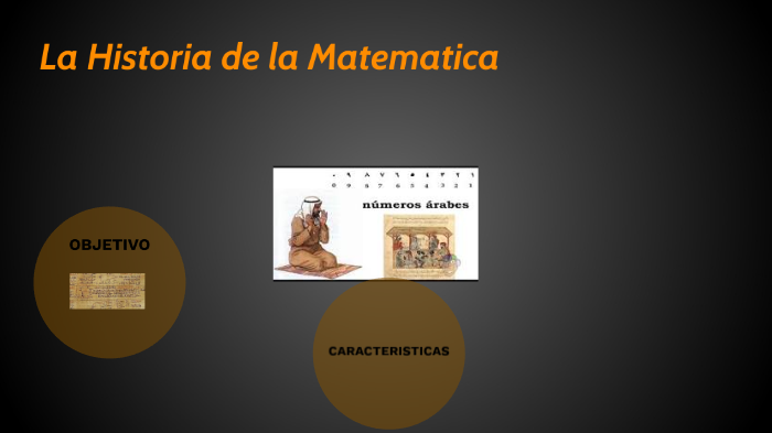 La Historia de la Matematica by Jose Daniel gomez Davila on Prezi