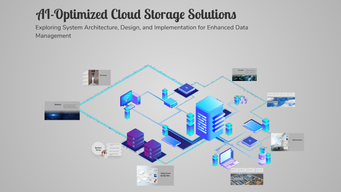 AI-Optimized Cloud Storage Solutions by Balaji G.K on Prezi