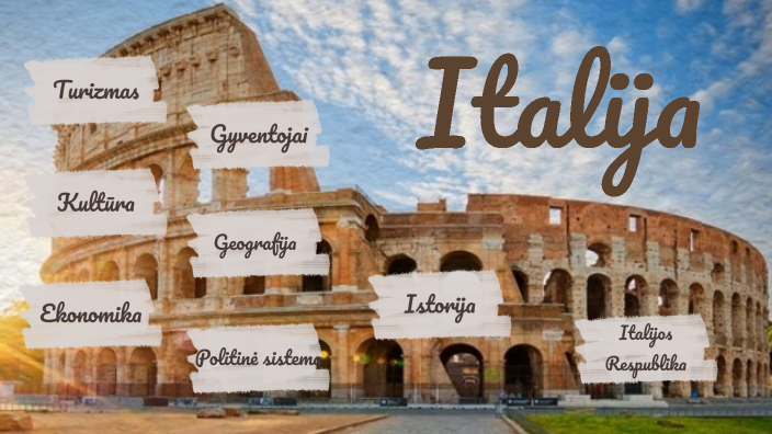 Italija by Raminta Leonavičiūtė on Prezi