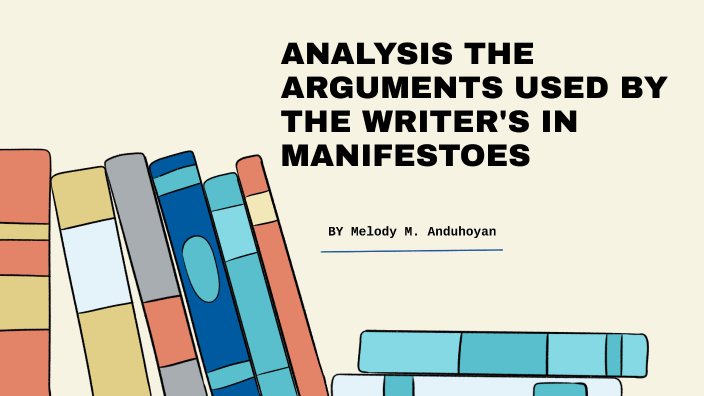 MANIFESTOES - is a document publicly declaring the position or program ...