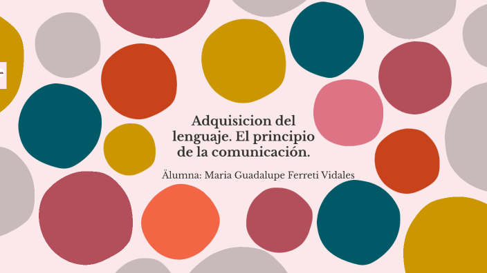 La adquisicion del lenguaje. El principio de la comunicación by maria