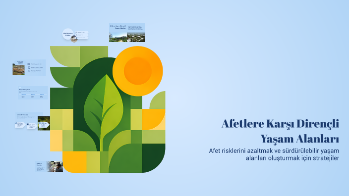 Afetlere Karşı Dirençli Yaşam Alanları by Samey Yilmaz on Prezi