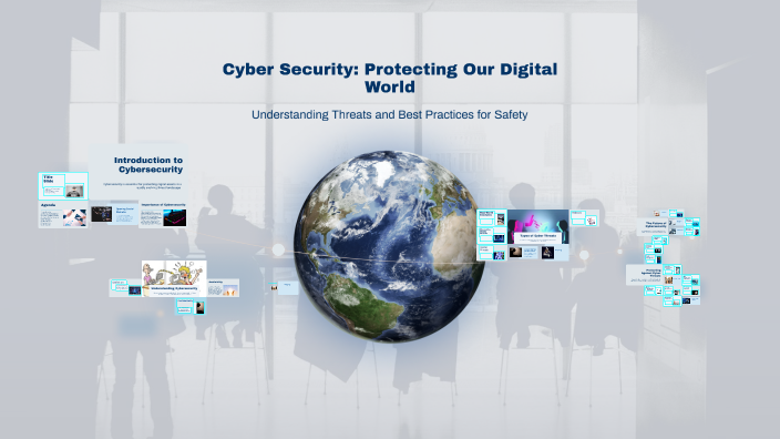 Cyber Security: Protecting Our Digital World by abinav a on Prezi
