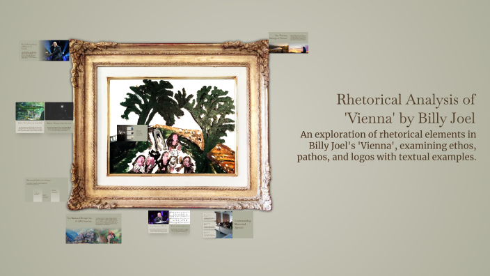 Rhetorical Analysis of 'Vienna' by Billy Joel by leah reyna on Prezi