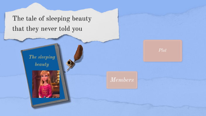 The sleeping beauty by Ariana Manrique on Prezi