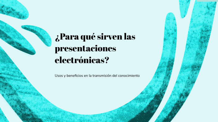 ¿Para qué sirven las presentaciones electrónicas? by CARMENAO CRUZ on Prezi