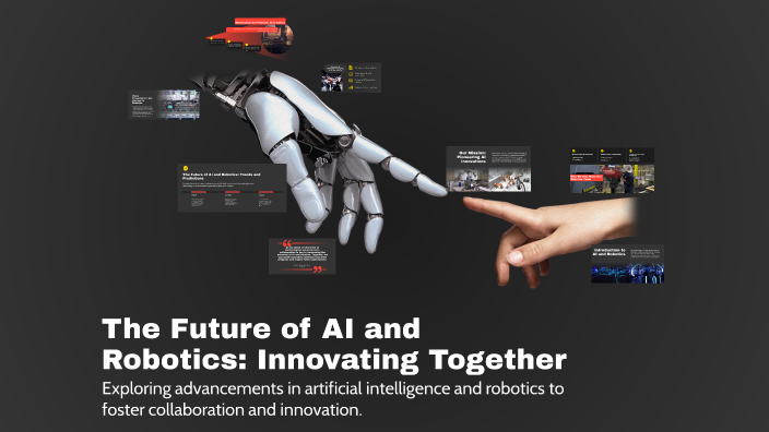 The Future of AI and Robotics: Innovating Together by Ayleen Escamilla ...