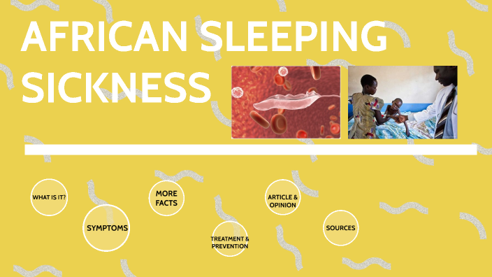 African Sleeping Sickness By Madyson Janichek