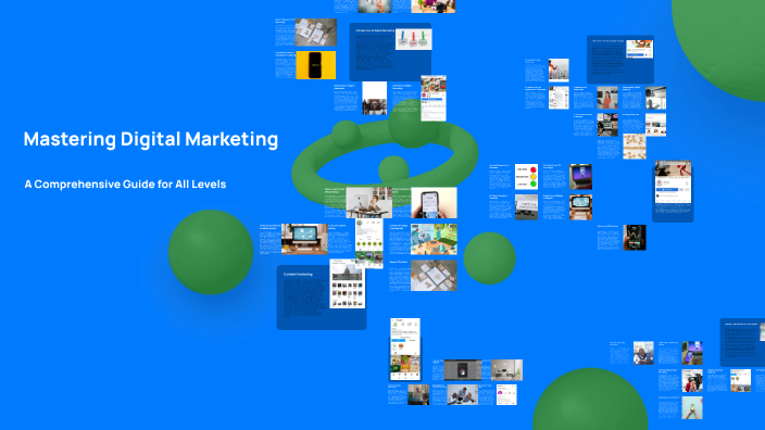 Mastering Digital Marketing by Clinton Katts on Prezi
