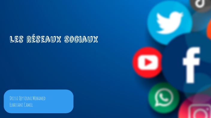 Les réseaux sociaux by Mohamed_ Drissi on Prezi